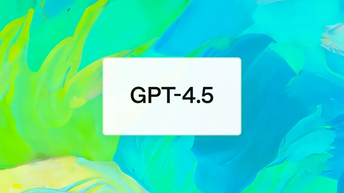 OpenAI GPT 4.5 launch 1