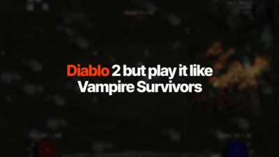 Diablo 2 but play it like Vampire Survivors