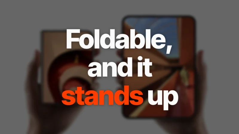 Featured card reading 'Foldable, and it stands up' over a photo of the iPhone Duo held folded and opened
